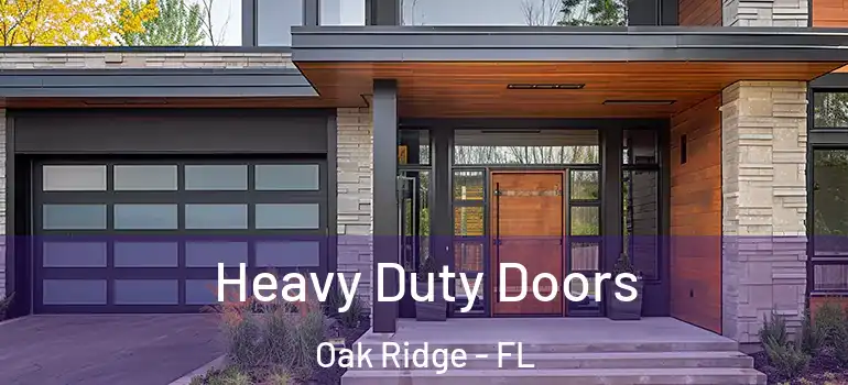  Heavy Duty Doors Oak Ridge - FL